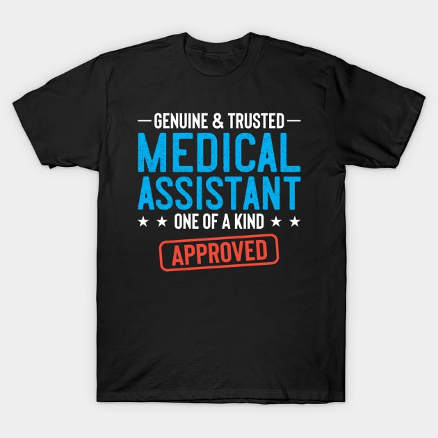 Medical Assistant, Medical Assistant Gifts, Medical Assistant Shirt T-Shirt by Good Choise